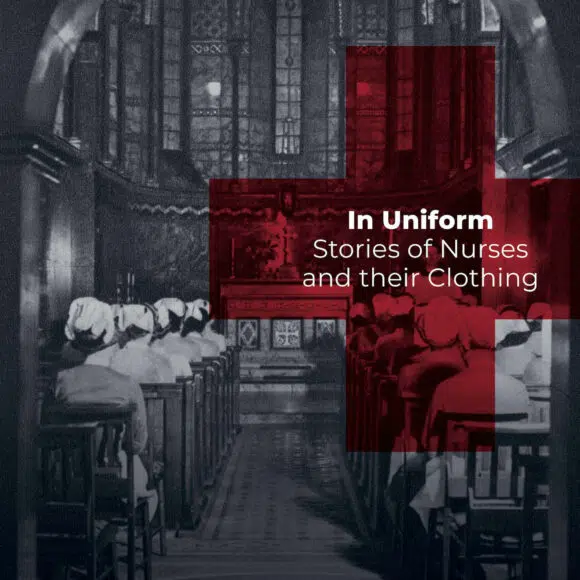 In Uniform: Stories of Nurses and their Clothing